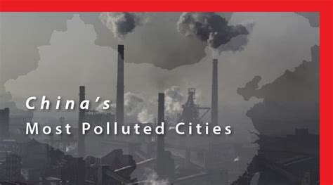 Chinas Most Polluted Cities What It Means For Business China