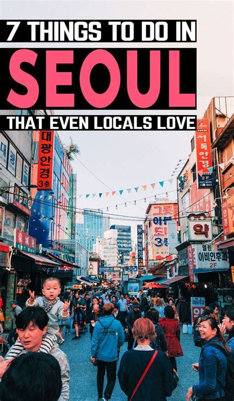 Seoul South Korea Is A Big Bright And Chaotic City You Should Add