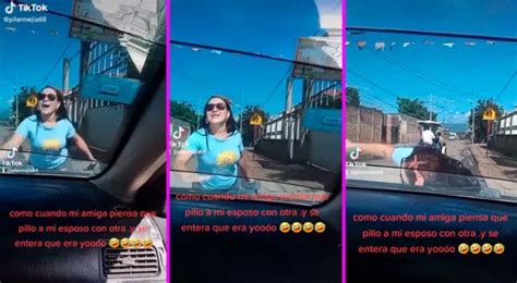 Tiktok Viral Mujer Encuentra Al Esposo De Su Amiga Con Otra En El