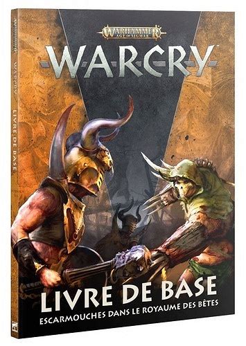 Warhammer Age Of Sigmar Warcry V2 Livre De Base Escarmouches Dans Le Royaume Des Bêtes