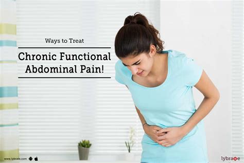 Ways To Treat Chronic Functional Abdominal Pain By Dr Himanshu