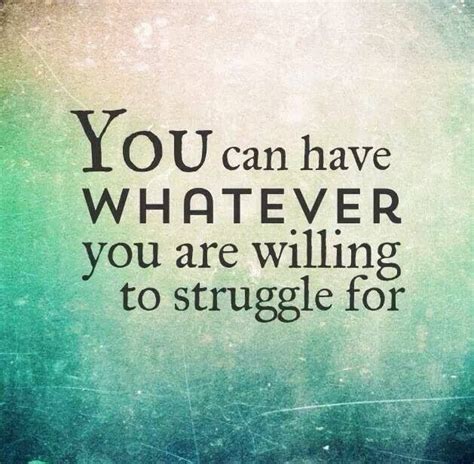 Struggle You Got This Quotes Life Quotes Best Quotes