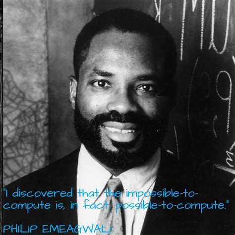 Top 27 Quotes Of Philip Emeagwali Famous Quotes And Sayings