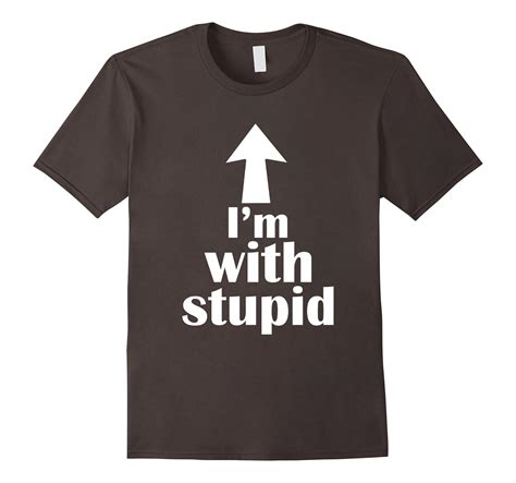 Im With Stupid Up Arrow Funny T Shirt Art Artvinatee