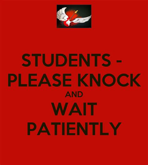 Students Please Knock And Wait Patiently Poster Julie