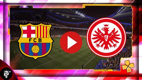 مباراة برشلونة وفرانكفورت مباراة ودية في لعبة بيس 22 على محاكي بي اس بي Youtube