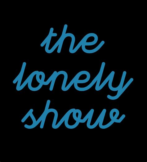 The Lonely Show