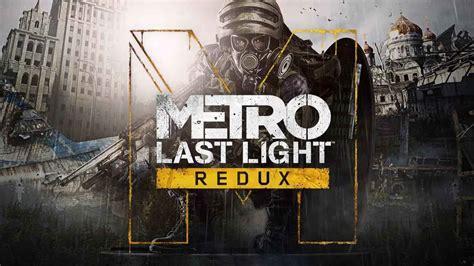 Metro Last Light Redux Good Ending Guide