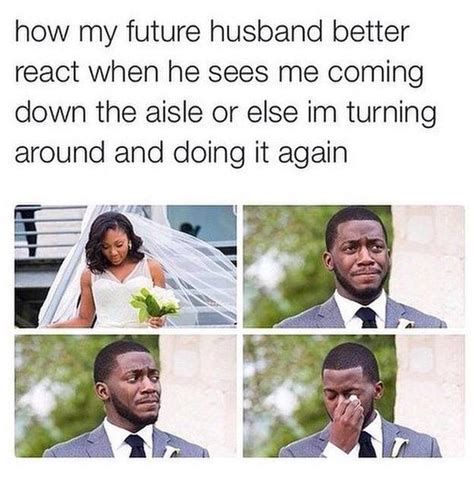 13 Wedding Memes Thatll Get You In The Mood For True Love Future