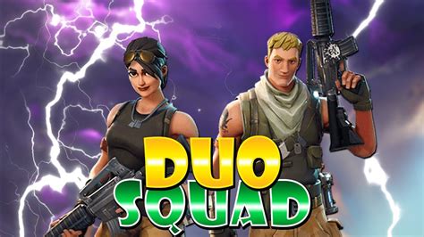 The Duo Squad Fortnite Battle Royale Youtube