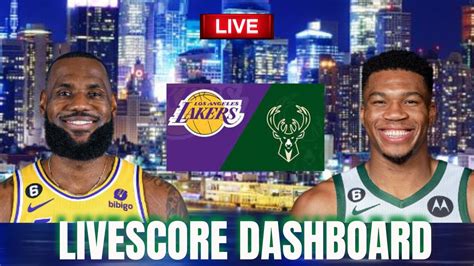 Los Angeles Lakers Vs Milwaukee Bucks Live Today Live Score Nba Nba