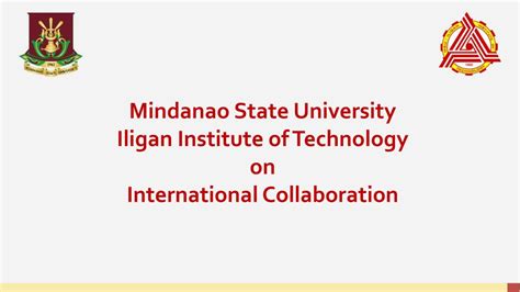 ppt mindanao state university iligan institute of technology o n international collaboration