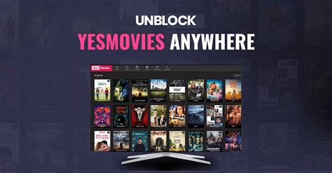 Unblock Yesmovies In 2020 Yesmovies Alternatives Ivacy Vpn Blog