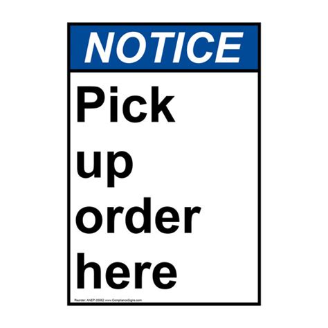Vertical Pick Up Order Here Sign Ansi Notice Policies Regulations