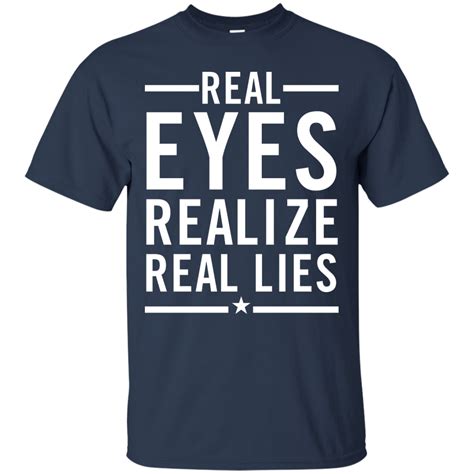 Real Eyes Realize Real Lies Shirt, Hoodie, Sweatshirt | Lie shirts, Hoodie shirt, Sweatshirts hoodie