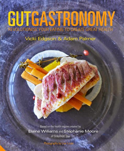 Digestive Health Gut Gastronomy Book Review A Glug Of Oil