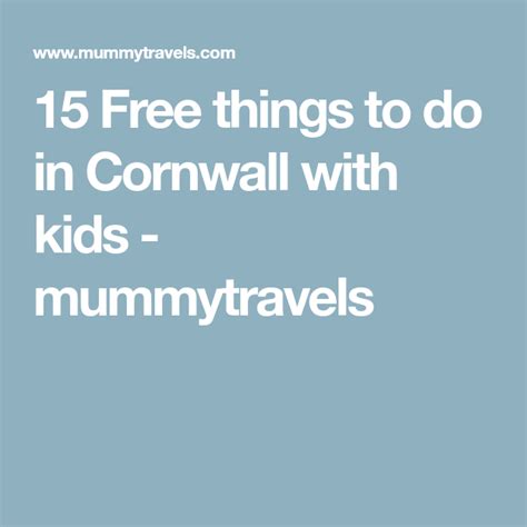 15 Free Things To Do In Cornwall With Kids Mummytravels Things To Do