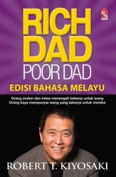 Robert kiyosaki rich dad, poor dad. Pilihan Terbaik PTS @ PBAKL 2013: Rich Dad Poor Dad (Edisi ...