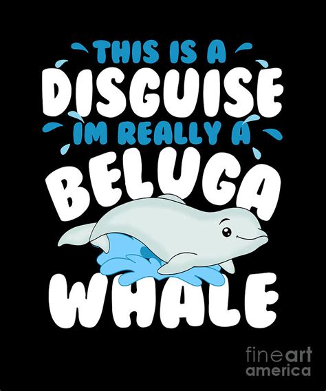 Funny Beluga Whale White Whale Ocean Animal T Digital Art By Lukas