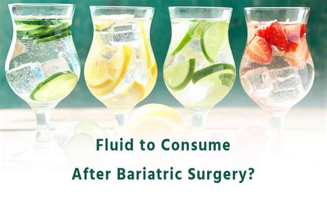 How Much Fluid To Consume After Bariatric Surgery