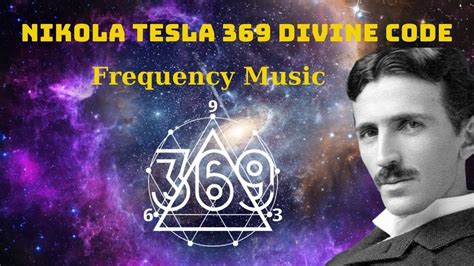 Nikola Tesla 3 6 9 Key To The Universe Raise Your Vibrational Energy