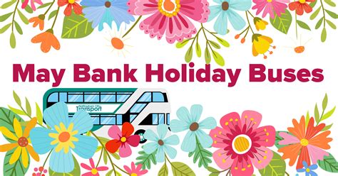 May Bank Holidays 2023 Nottingham City Transport