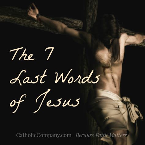 The Last 7 Words Of Jesus A Lenten Meditation Words Of Jesus Jesus