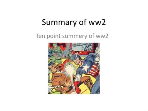 Ppt Summary Of Ww2 Powerpoint Presentation Free Download Id2510119