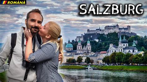 Orașul Ideal Pentru Un City Break Salzburg Vara și Iarna Cu Valize