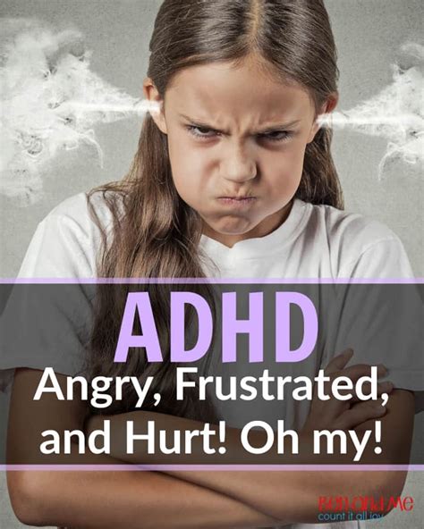 Adhd Angry Frustrated And Hurt Oh My