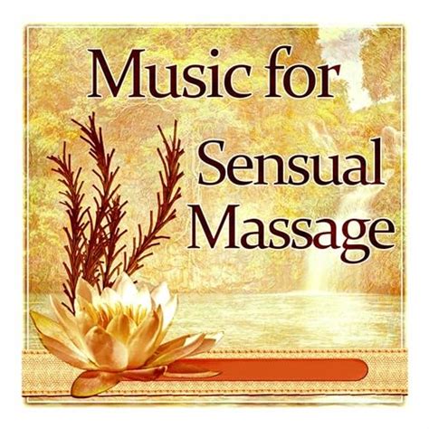 Music For Sensual Massage Paradise In Spa New Age Soothing Music Calm Music For Relax Deep
