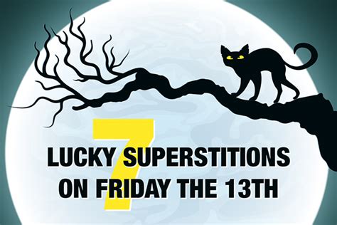 7 Lucky Superstitions On Friday The 13th Marketeam
