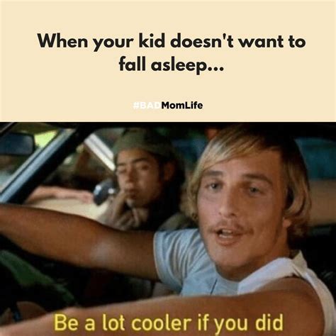We All Know The Totally The Lack Of Coolness At Bedtime 😒 Follow Badmomlife For A Lot More