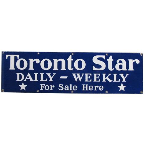 From national coverage and issues to local headlines and stories across the country, the star is your home for canadian news and perspectives. Toronto Star Daily-Weekly Heavy Porcelain Sign