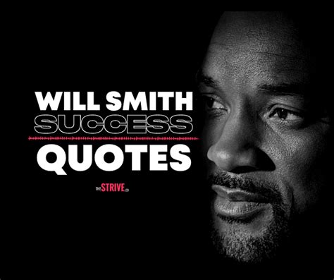 35 Inspiring Will Smith Quotes On Success And Life 2020 The Strive