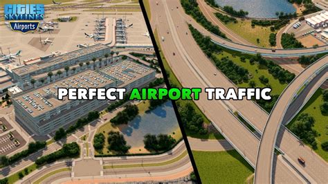 Perfect Road Access For My International Airport Perfect Traffic Flow