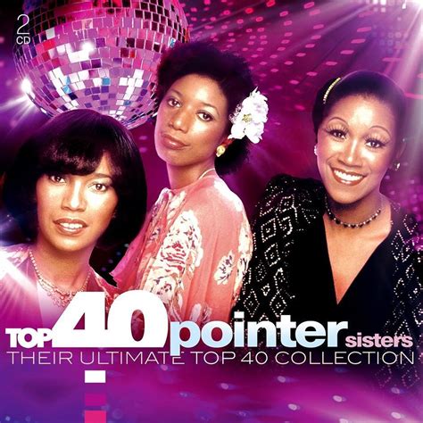 Top 40 The Pointer Sisters The Pointer Sisters Cd Album