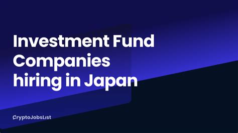Investment Fund Companies Hiring In Japan
