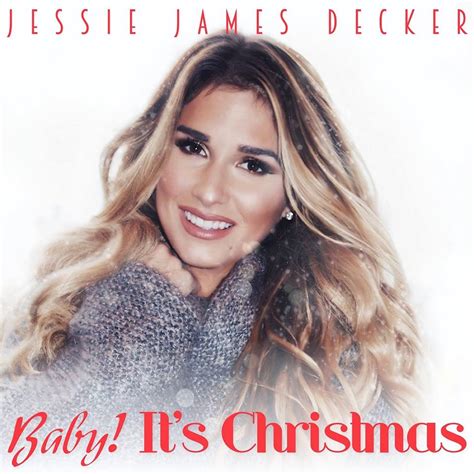 Jessie James Decker Baby Its Christmas