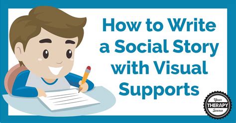 How To Write A Social Story With Visual Supports Your Therapy Source