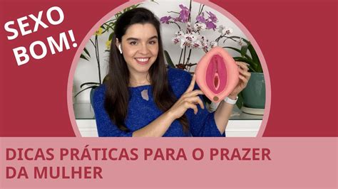 Dicas Práticas Para O Prazer Feminino Ponto G Clitóris Comportamento Como Fazer Uma Mulher