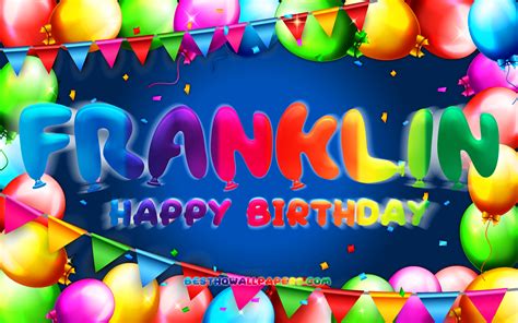 Download Wallpapers Happy Birthday Franklin K Colorful Balloon Frame Franklin Name Blue