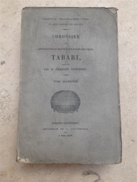 Chronique De Tabari Tome Quatrieme By Traduite Sur La Version Persane Dabou Ali Mohammed
