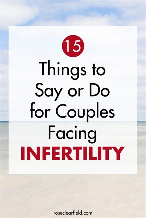 15 Things To Say Or Do For Couples Facing Infertility Rose Clearfield