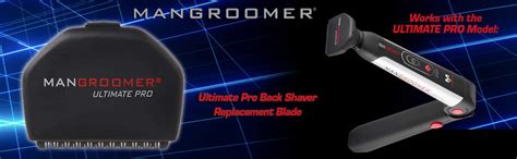 Mangroomer Ultimate Pro Back Shaver Replacement Blade