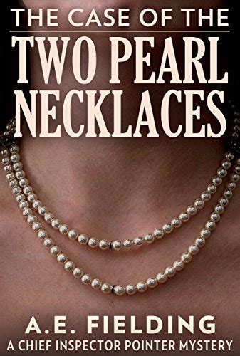 The Case Of The Two Pearl Necklaces Ebook Fielding A E