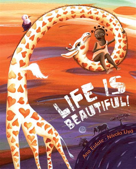 Life Is Beautiful By Cuento De Luz Issuu