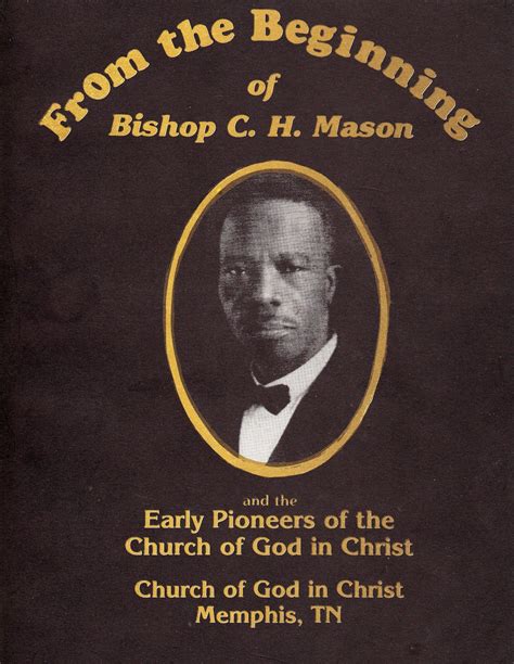 From The Beginning Of Bishop C H Mason By Elsie W Mason Goodreads