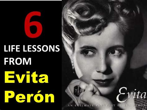Evita Peron Quotes Quotesgram Evita Perón Quotes Life Lessons