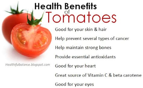 The health benefits can vary between types. Precious Family: Health Benefits Of Tomatoes....